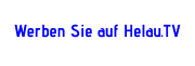 Werben Sie auf Helau.TV